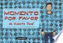 Momento por favor