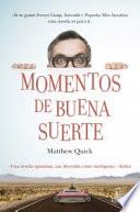 Momentos de buena suerte