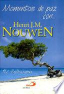 Momentos de paz con Henri J.M. Nouwen Nouwen, Henri. 1a. ed.