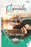 Momentos Especiales - La quedada