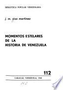 Momentos estelares de la historia de Venezuela