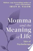 Momma And The Meaning Of Life