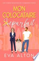 Mon colocataire imparfait