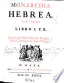 Monarchia hebrea ...