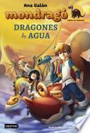 Mondragó. Dragones de agua