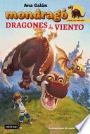 Mondragó. Dragones de viento