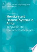 Monetary and Financial Systems in Africa
