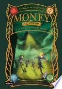 MONEY Academy 2. MONEY Academy y la máquina de hacer dinero