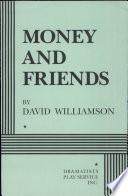 Money and Friends