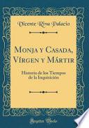 Monja y Casada, Vírgen y Mártir