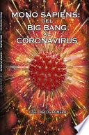 Mono Sapiens, del Big Bang al Coronavirus