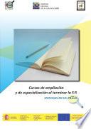 Monográficos INCUAL: Cursos de ampliación y de especialización al terminar la F.P. 