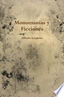 Monomanías y Ficciones