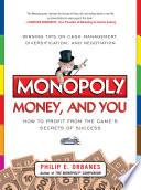 Monopoly, Money, and You: How to Profit from the Game’s Secrets of Success