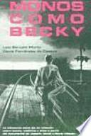 Monos como Becky