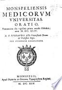 Monspeliensis medicorum vniuersitas. Oratio. Pronunciata die vigesima prima mensis Octobris, anni M.DC.XLIV. a S. Curtaudo ... Pro studiorum renouatione