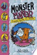 Monster Manor #2: Frankie Rocks the House Monster Manor: Frankie Rocks the House - Book #2