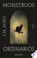 Monstruos ordinarios (Edición española)