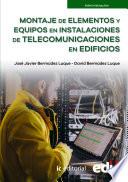 Montaje de elementos y equipos en instalaciones de telecomunicaciones en edificios