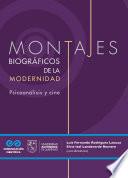 Montajes biográficos de la modernidad
