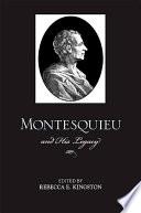 Montesquieu and His Legacy