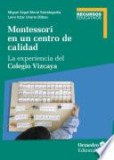 Montessori en un centro de calidad