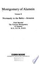 Montgomery of Alamein: Normandy to the Baltic, invasion