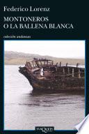 Montoneros o la ballena blanca