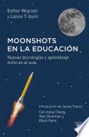 Moonshots en la educación