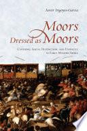 Moors Dressed as Moors