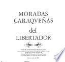Moradas caraqueñas del Libertador