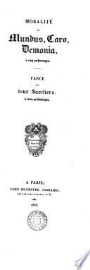 Moralité de Mundus, Caro, Demonia