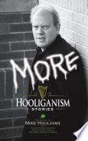 More Hooliganism Stories