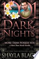 More Than Possess You
