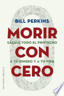 Morir con cero