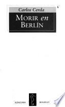 Morir en Berlín