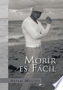 Morir Es Fácil