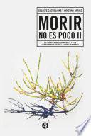 Morir no es poco II