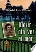 Morir sin ver el mar