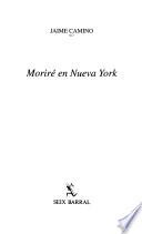 Moriré en Nueva York