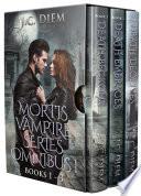 Mortis Vampire Series: Bundle 1