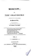 Moscow; Or, The Grandsire