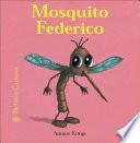 Mosquito Federico
