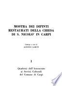 Mostra dei dipinti restaurati della Chiesa di S. [i.e. San] Nicolò in Carpi