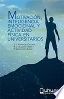 MOTIVACIÓN, INTELIGENCIA EMOCIONAL Y ACTIVIDAD FÍSICA EN UNIVERSITARIOS