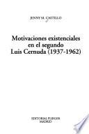 Motivaciones existenciales en el segundo Luis Cernuda, 1937-1962