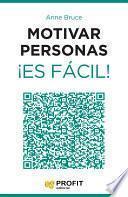 Motivar personas ¡Es Fácil!