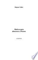 Motivos para aborrecer a Picasso