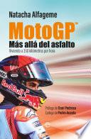 MotoGP. Más allá del asfalto
