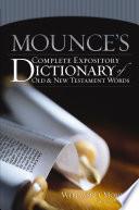 Mounce's Complete Expository Dictionary of Old and New Testament Words